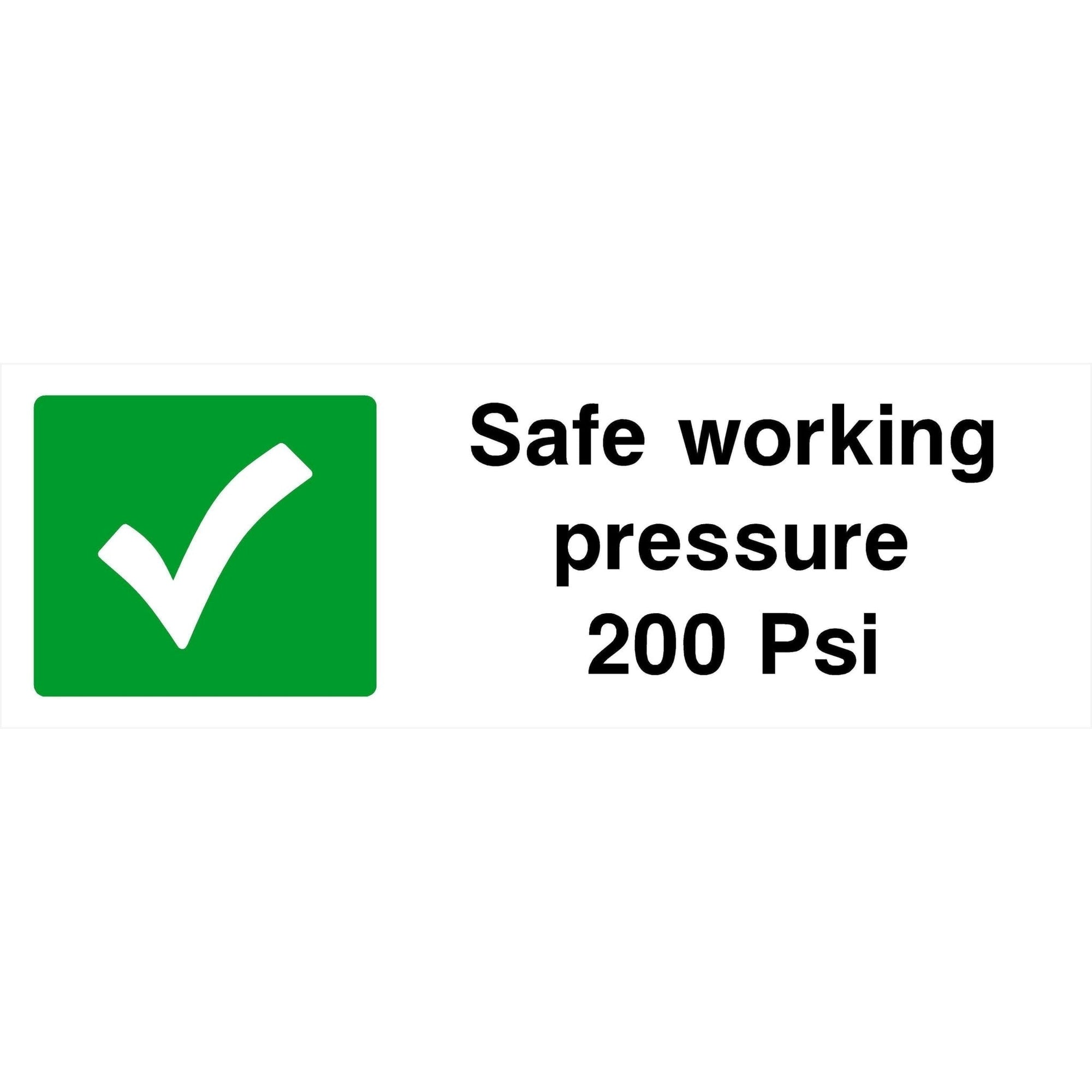 Safe Working Pressure 200 PSI Sign