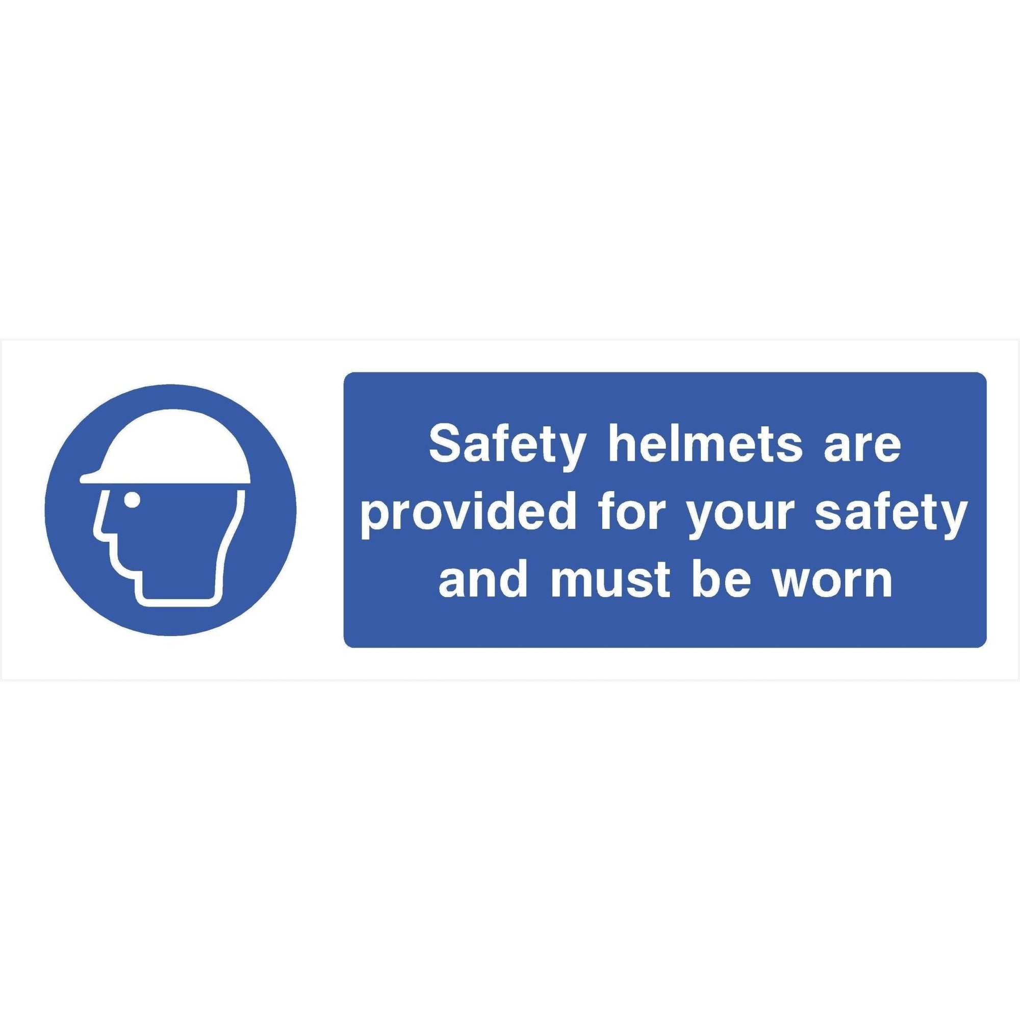 Safety Helmets Provided For Your Safety Sign