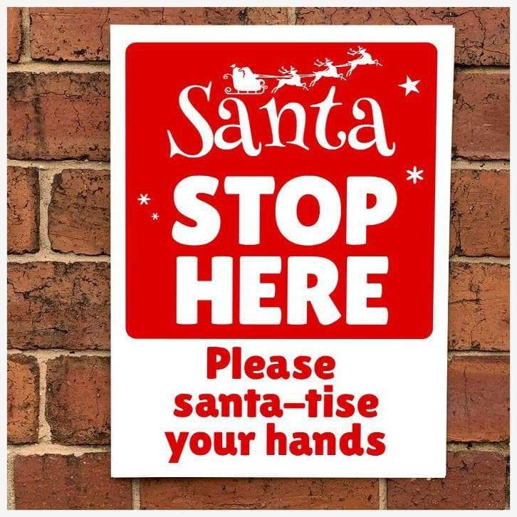 Santa Stop Here Santa-tise Your Hands Sign