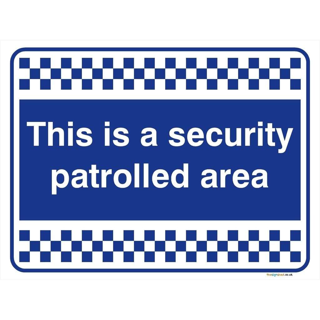 Security Patrolled Area Sign