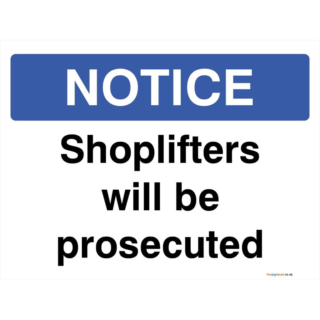 Shoplifters Will Be Prosecuted Sign