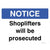 Shoplifters Will Be Prosecuted Sign