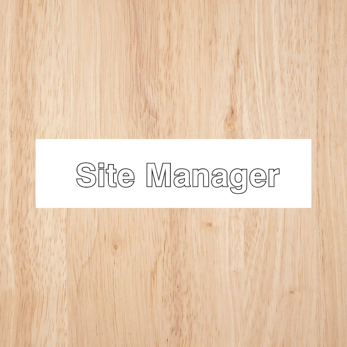 Site Manager Sign