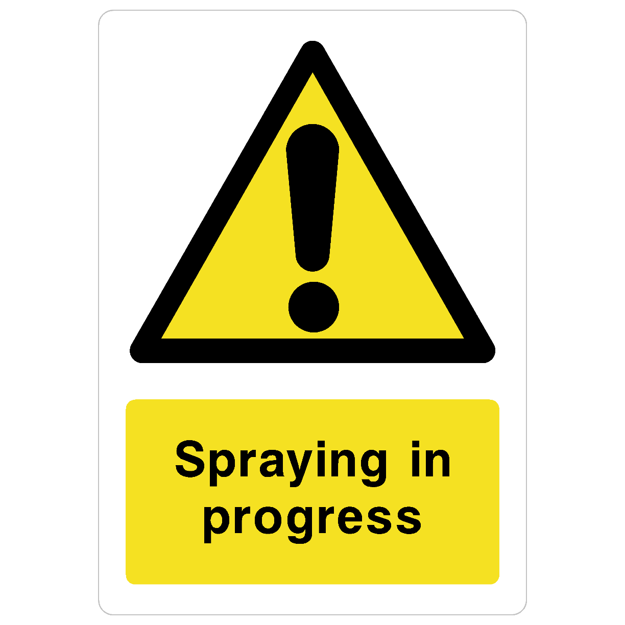 Spraying In Progress Sign