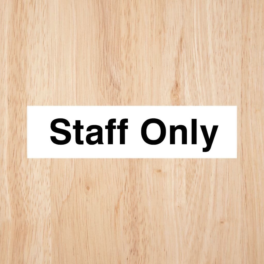 Staff Only Sign