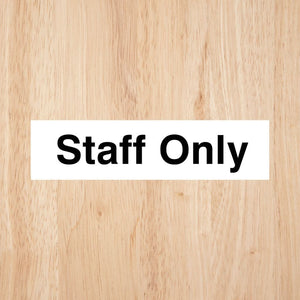 Staff Only Sign