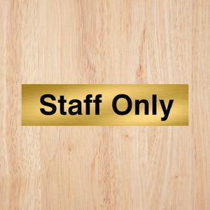 Staff Only Sign