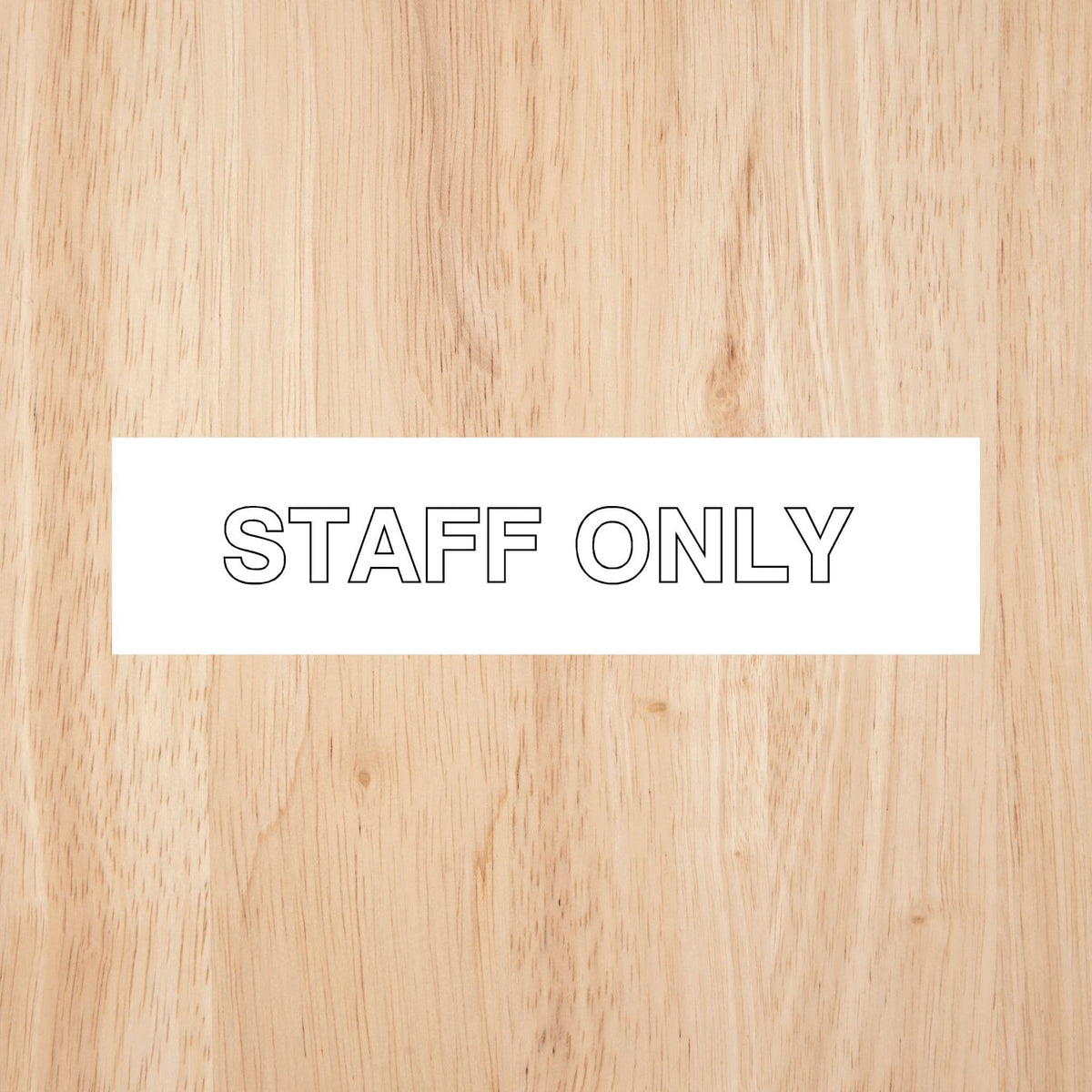 Staff Only Sign | CAPS