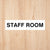 Staff Room Sign | CAPS