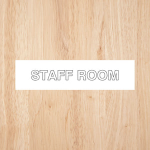 Staff Room Sign | CAPS