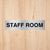 Staff Room Sign | CAPS