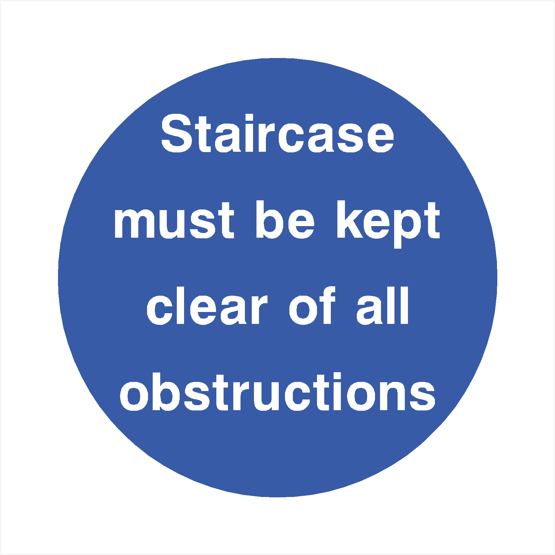 Staircase Clear Of Obstructions Sign