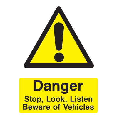 Stop Look Listen Beware of Vehicles Sign