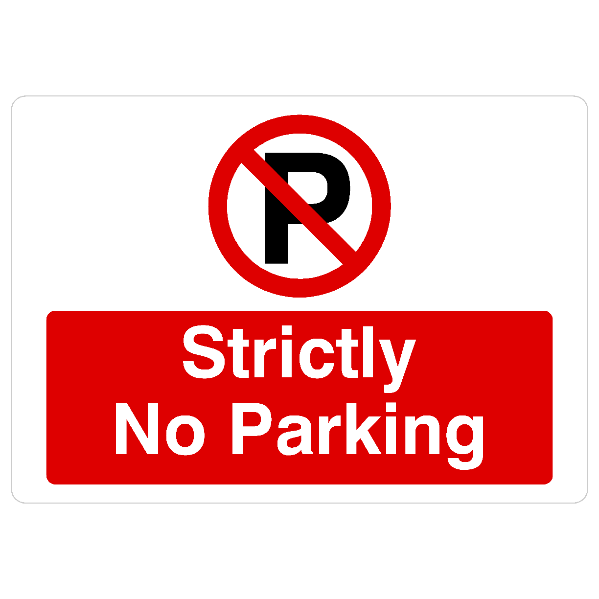 Strictly No Parking P Sign Landscape