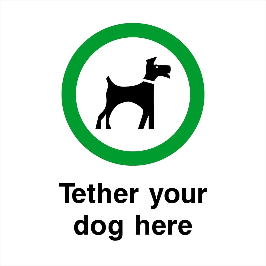 Tether Your Dog Here Sign