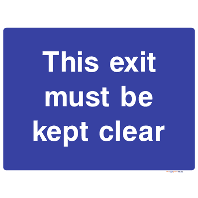 This Exit Must Be Kept Clear Sign