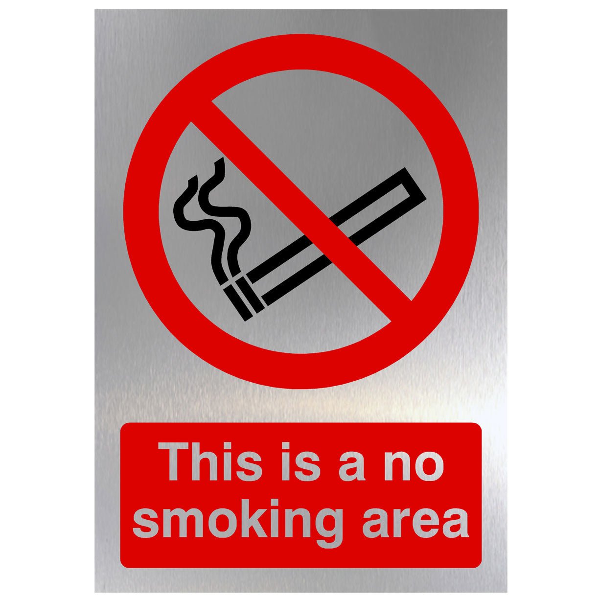 This Is A No Smoking Area Sign in Brushed Silver