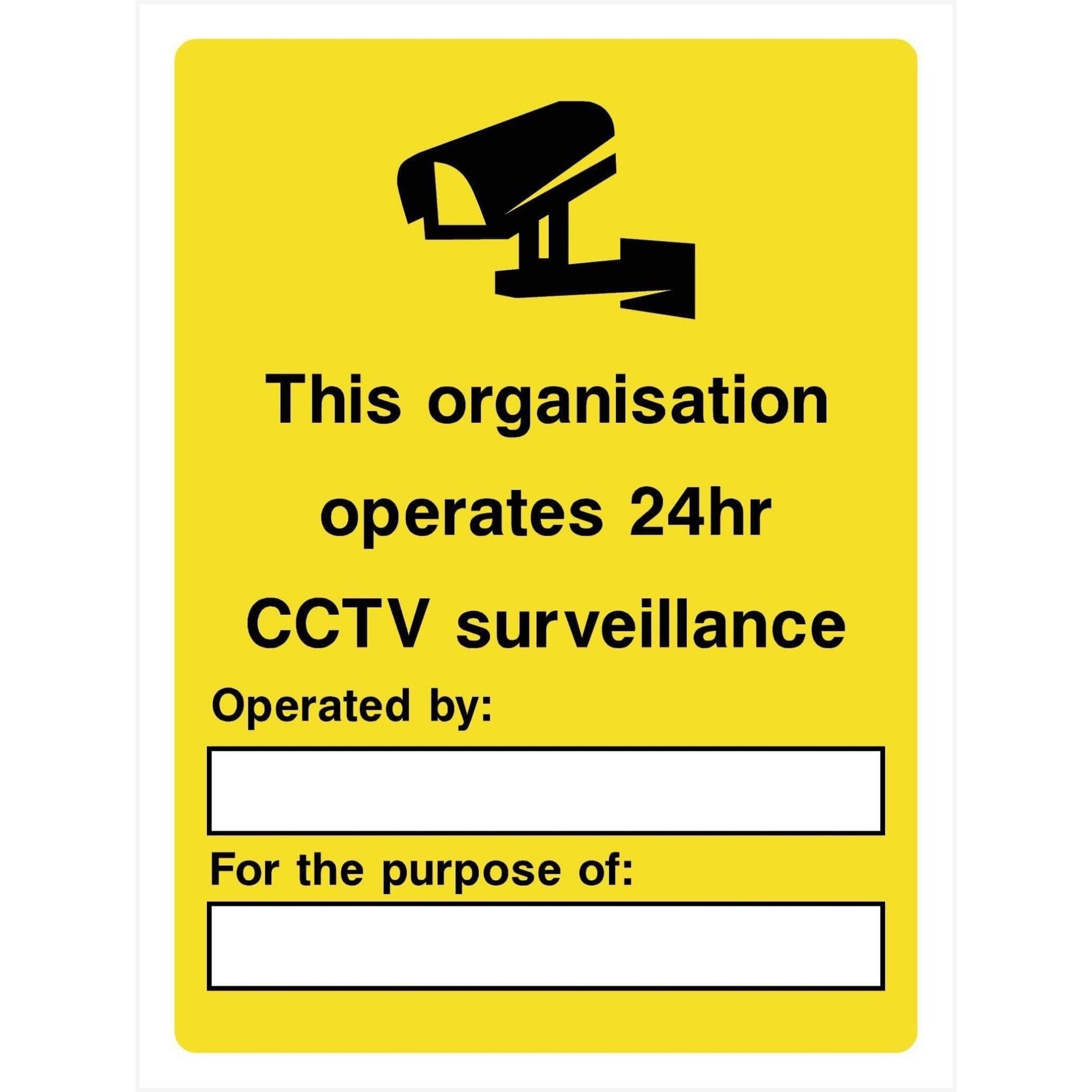 This Organisation Operates 24 Hour CCTV Sign