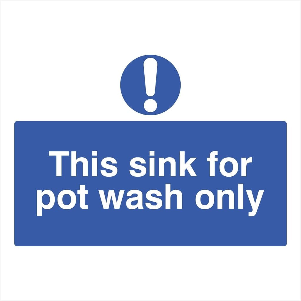 This Sink For Pot Wash Only Sign