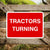 Tractors Turning Sign