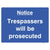 Trespassers Will Be Prosecuted Sign Blue