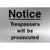 Trespassers Will Be Prosecuted Sign Brushed Silver