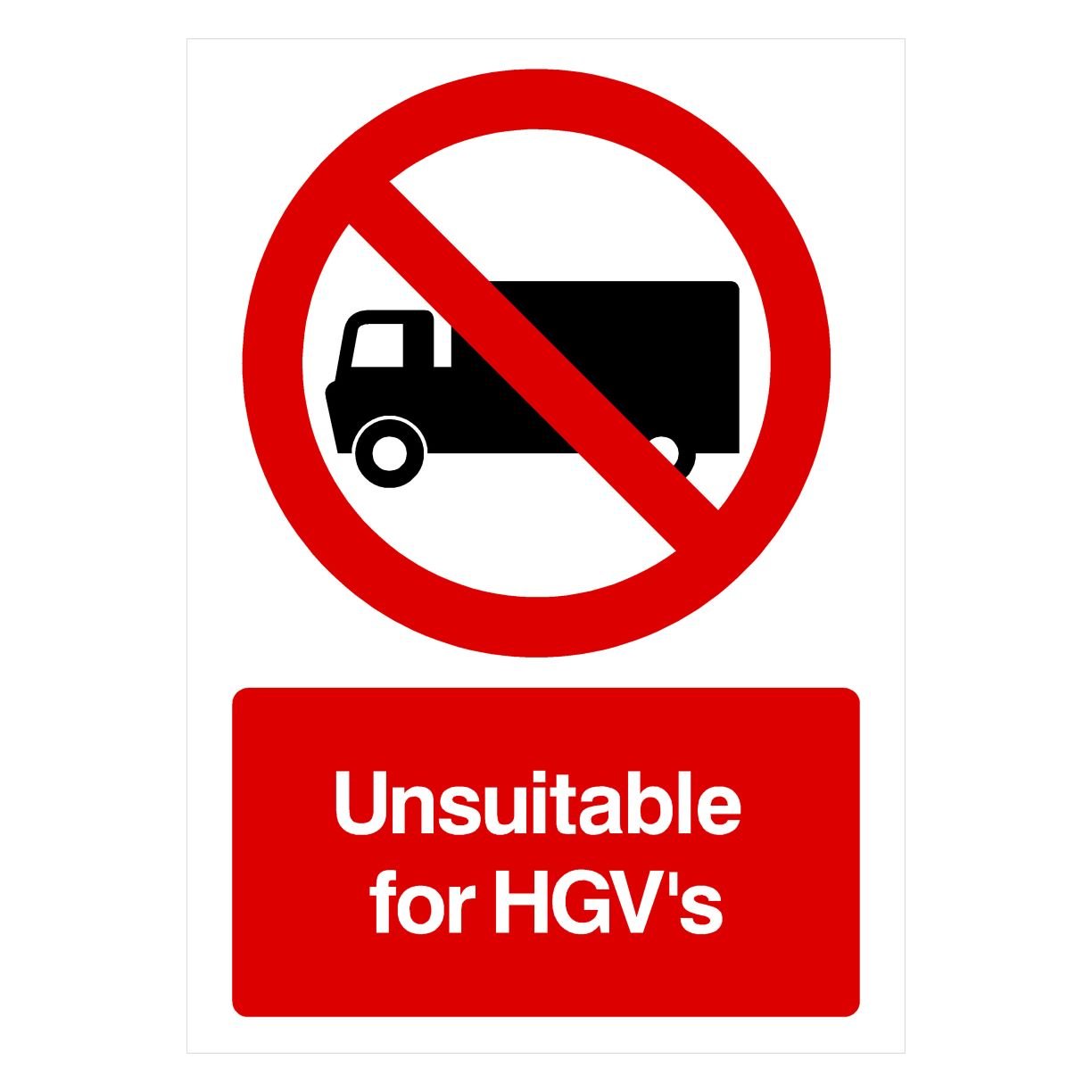 Unsuitable For HGVs Sign