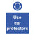 Use Ear Protectors PPE Sign