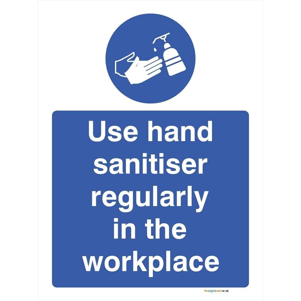 Use Hand Sanitiser in the Workplace Sign