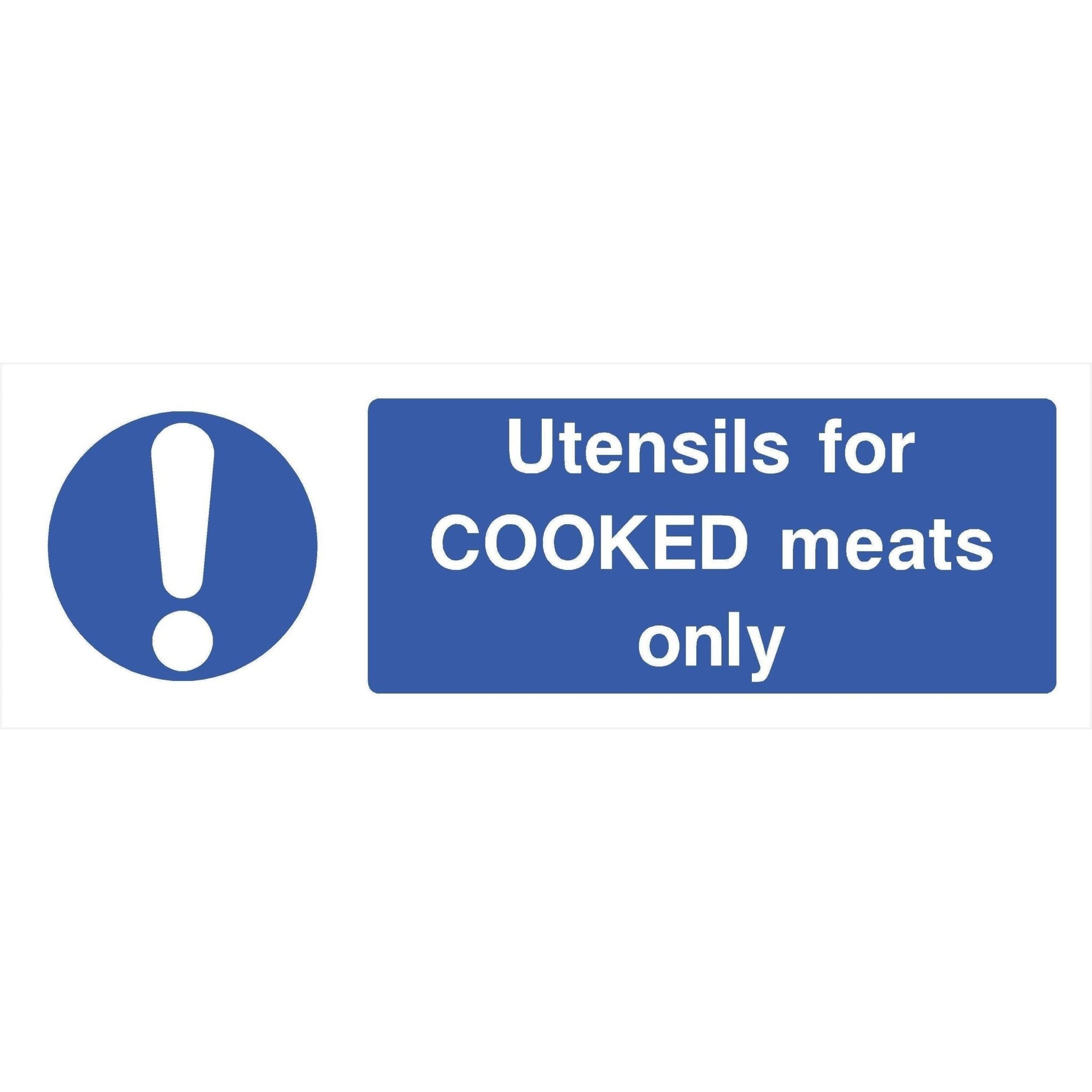 Utensils For Cooked Meats Only Sign