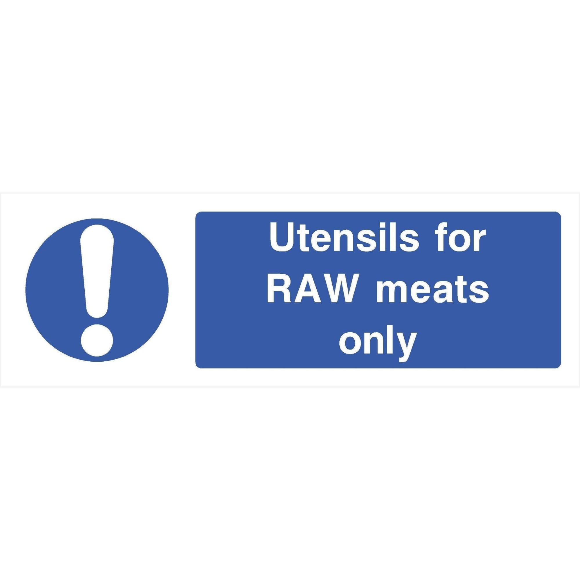 Utensils For Raw Meats Only Sign