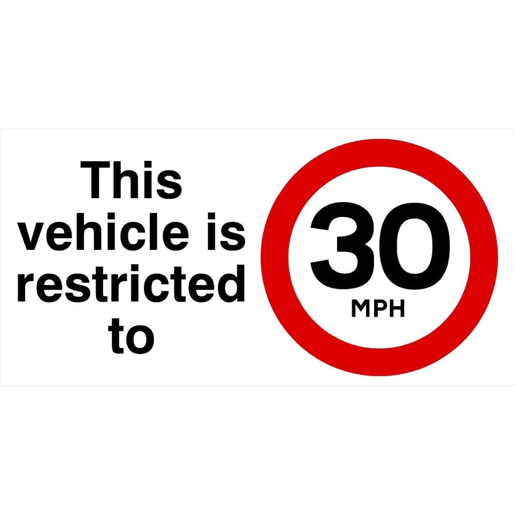 Vehicle Is Restricted To 30 MPH Sign