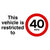 Vehicle Is Restricted To 40 MPH Sign