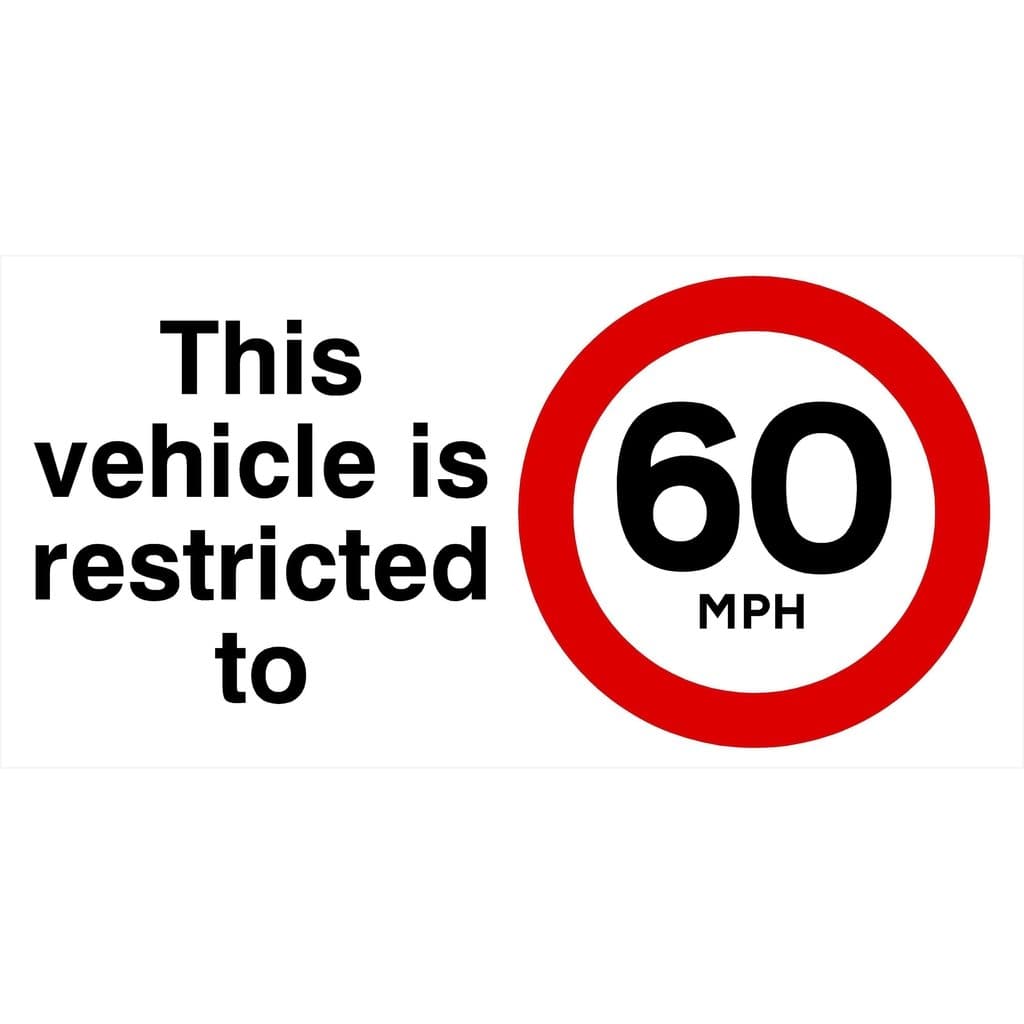 Vehicle Is Restricted To 60 MPH Sign