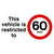 Vehicle Is Restricted To 60 MPH Sign