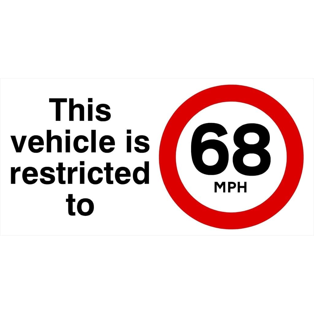 Vehicle Is Restricted To 68 MPH Sign