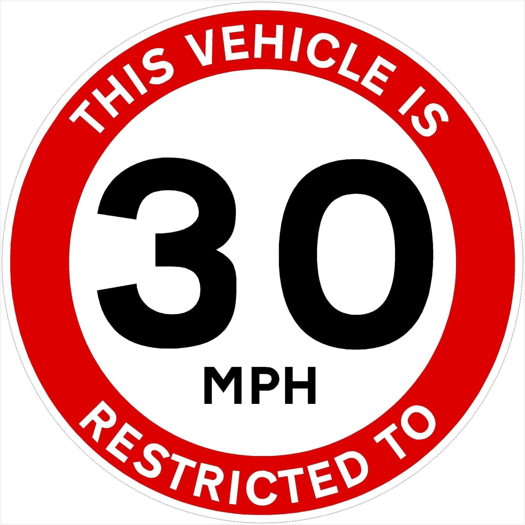 Vehicle Restricted Speed 30 MPH Sign