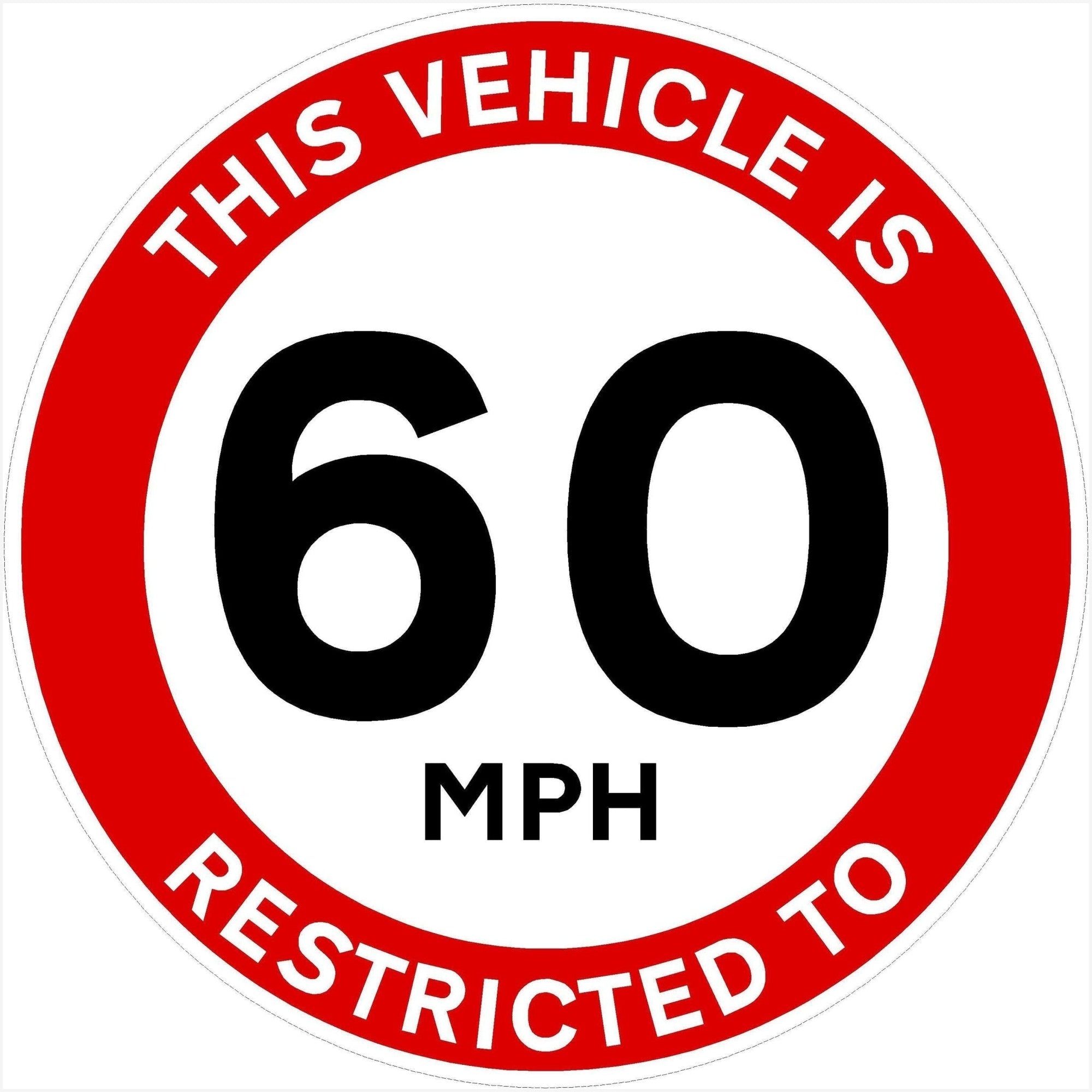 Vehicle Restricted Speed 60 MPH Sign