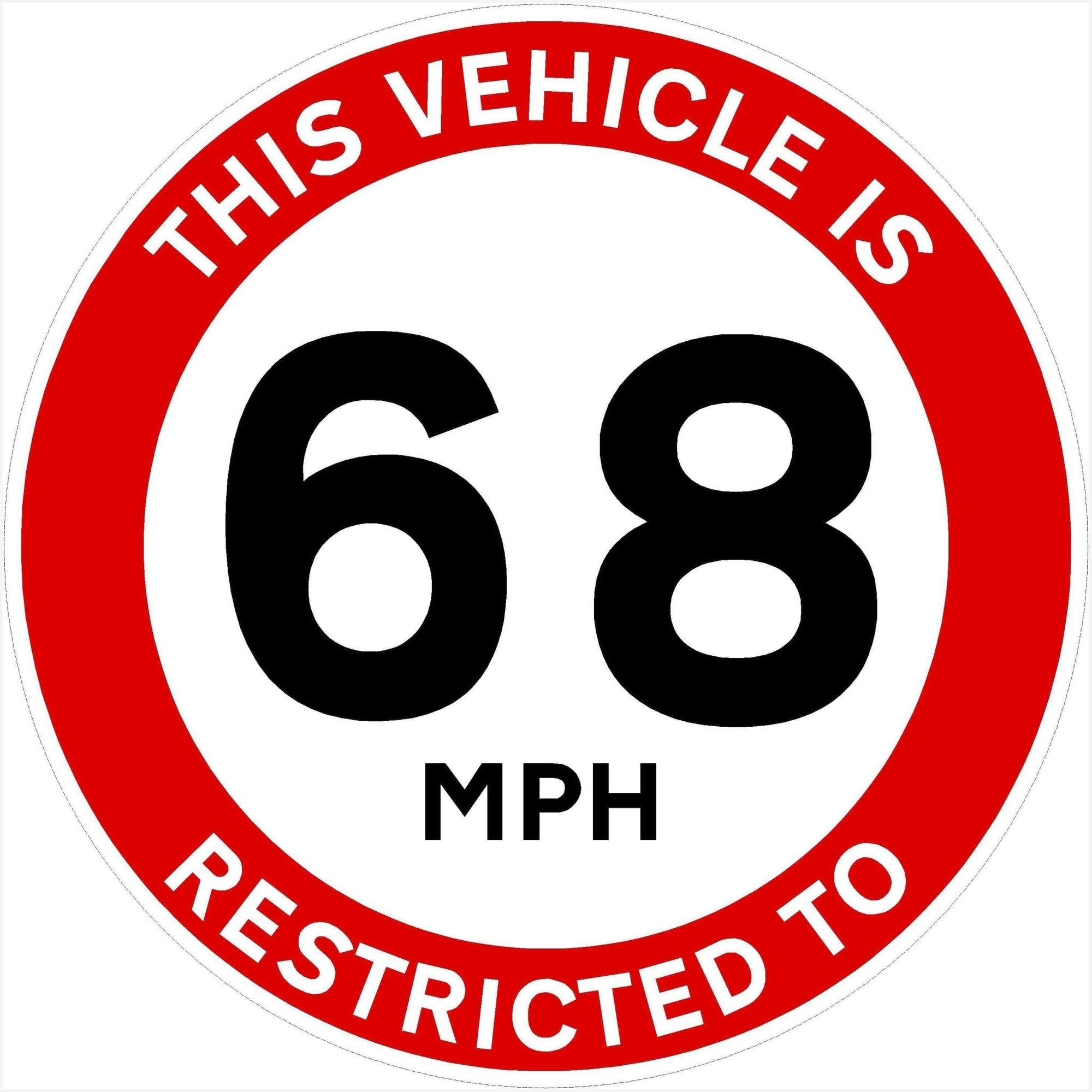 Vehicle Restricted Speed 68 MPH Sign