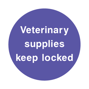 Veterinary Supplies Keep Locked Sign