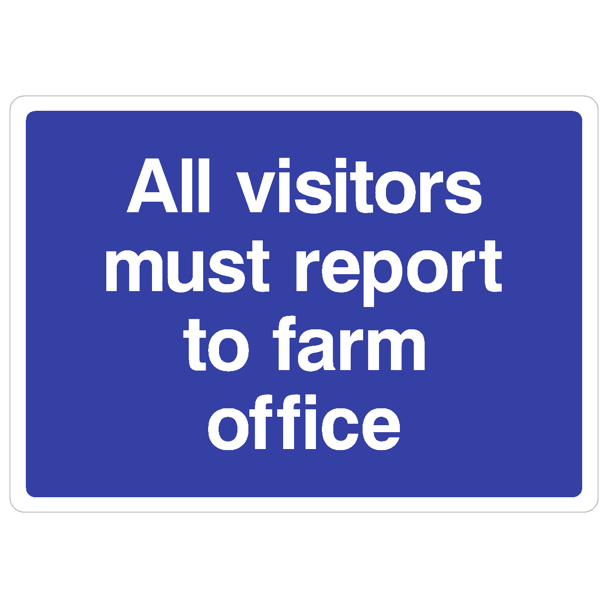 Visitors Report To Farm Office Sign