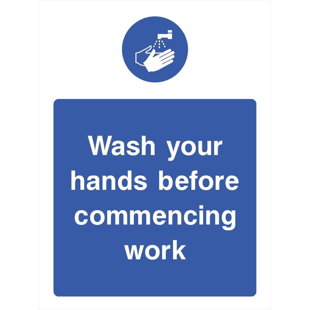 Wash Your Hands Before Commencing Work Sign