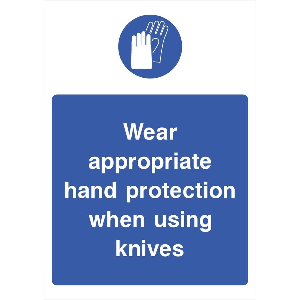 Wear Appropriate Hand Protection When Using Knives Sign