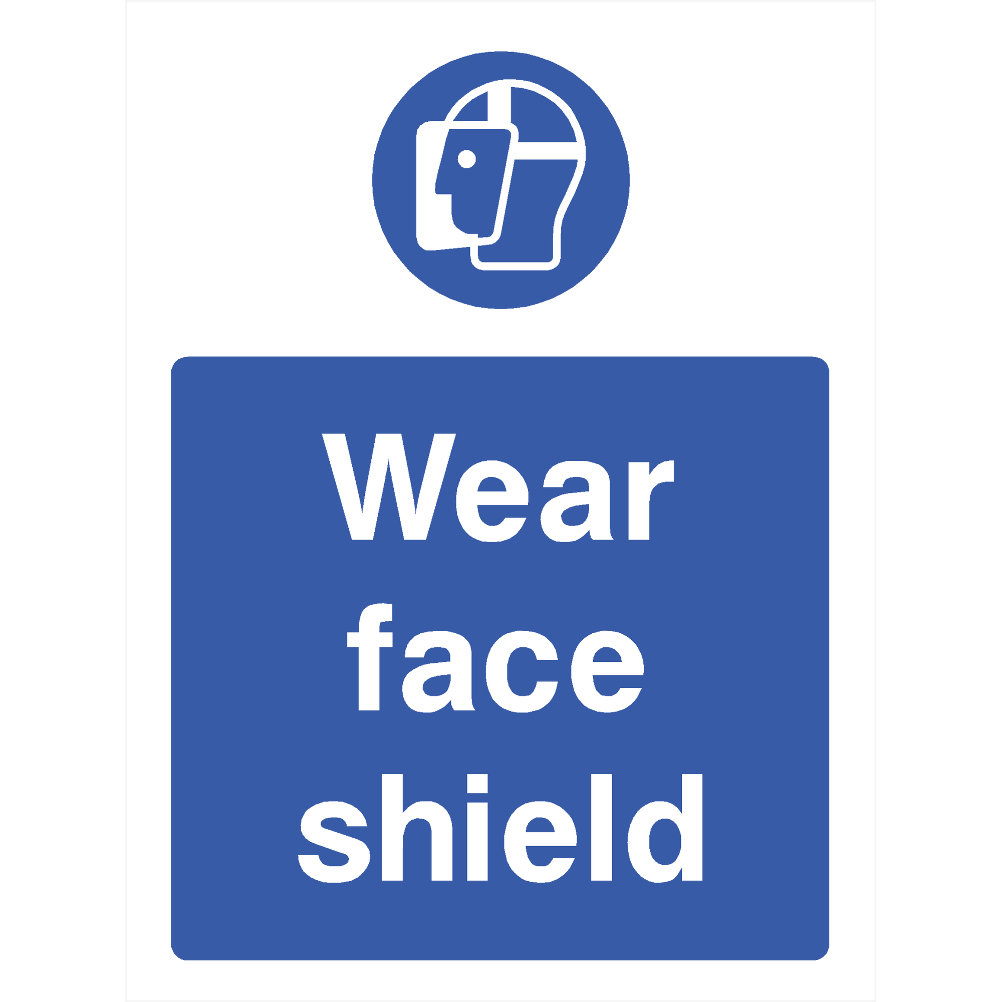 Wear Face Shield Sign