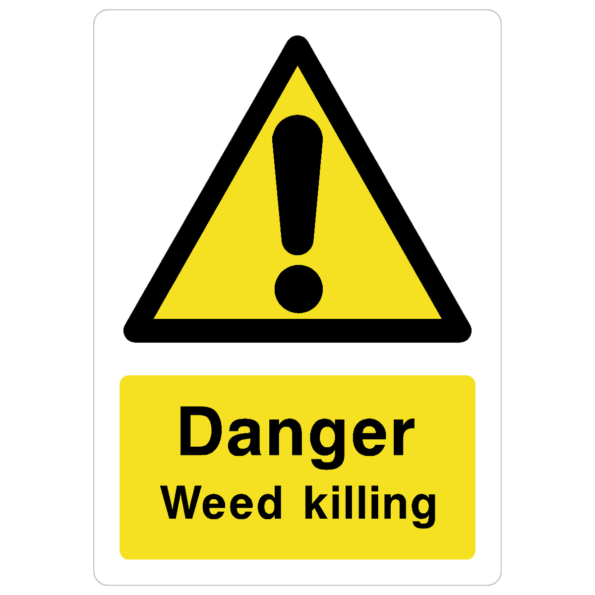 Weed Killing Sign