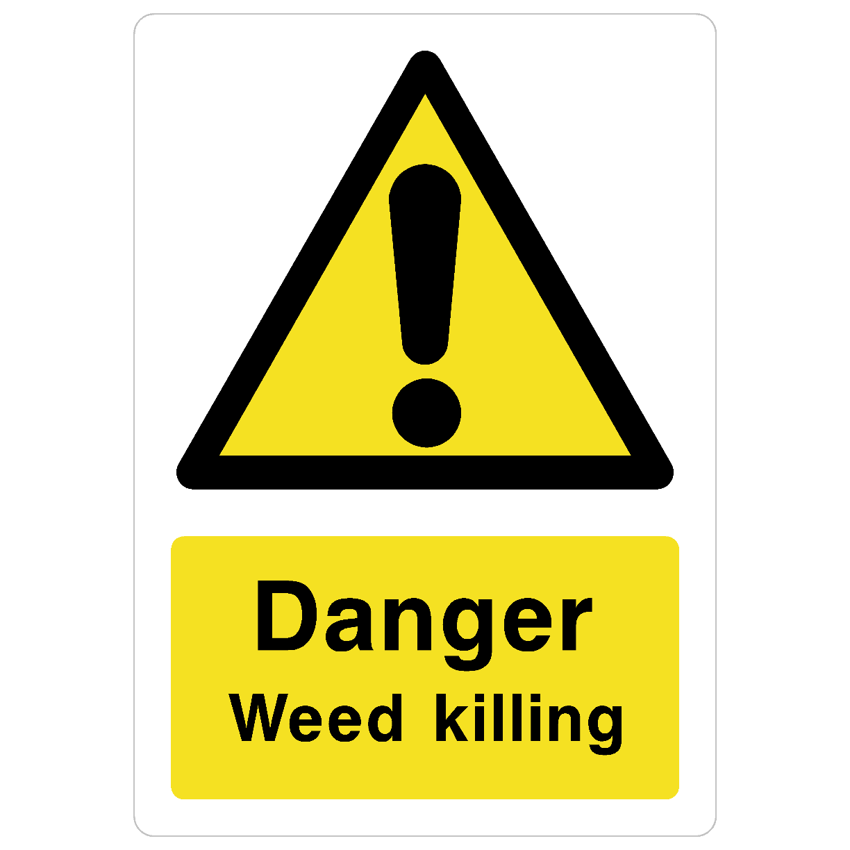 Weed Killing Sign