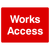 Works Access Sign