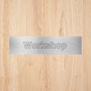 Workshop Door Sign