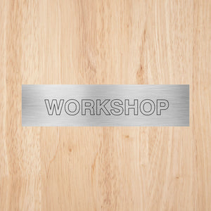 Workshop Door Sign