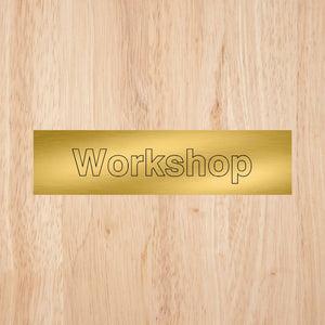 Workshop Door Sign